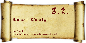 Barczi Károly névjegykártya